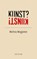 Kunst? Kunst!, Mathieu Weggeman - Gebonden Paperback - 9789463192293