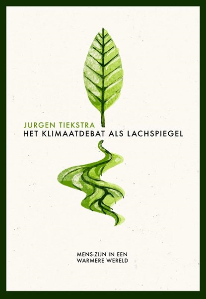 Het klimaatdebat als lachspiegel, Jurgen Tiekstra - Gebonden - 9789463192415