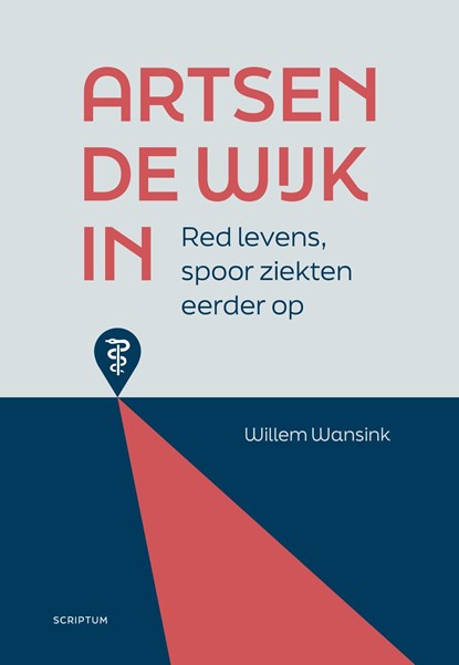 Artsen de wijk in, Willem Wansink - Ebook - 9789463192750