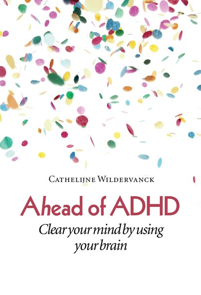 Ahead of ADHD, Cathelijne Wildervanck - Ebook - 9789463192767