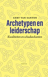 Archetypen en leiderschap - Gert van Santen - 9789463192927