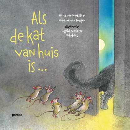 Als de kat van huis is ..., Maria van Donkelaar ; Martine van Rooijen - Gebonden - 9789463193009