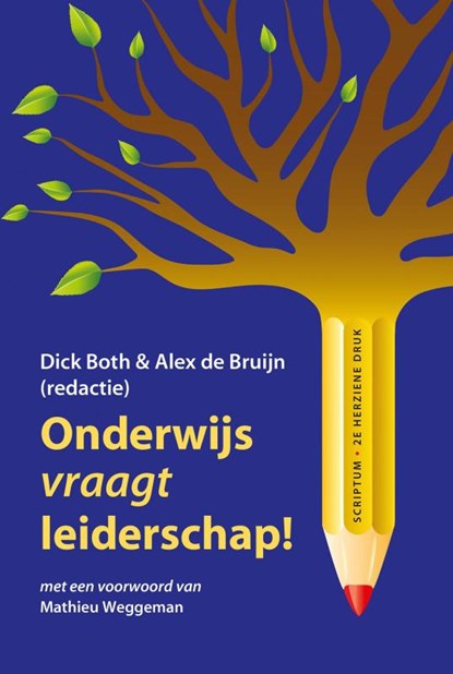 Onderwijs vraagt leiderschap!, Dick Both ; Alex de Bruijn - Paperback - 9789463193054