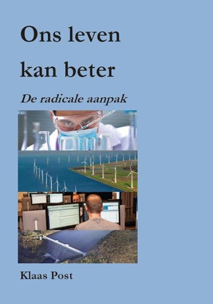 Ons leven kan beter, Klaas Post - Paperback - 9789463231114
