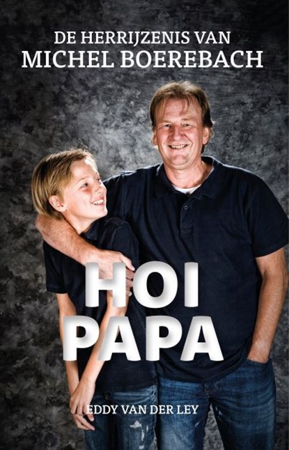 Hoi Papa, Eddy van der Ley - Paperback - 9789463237628