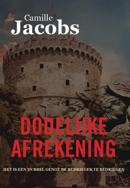 Dodelijke Afrekening, Camille Jacobs - Paperback - 9789463239790