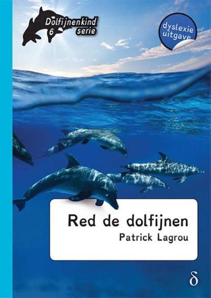Red de dolfijnen, Patrick Lagrou - Gebonden - 9789463240840