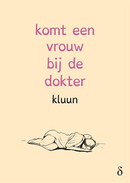 Komt een vrouw bij de dokter, Kluun - Paperback - 9789463241205