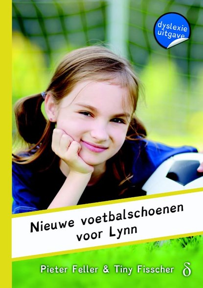 Nieuwe voetbalschoenen voor Lynn, Pieter Feller ; Tiny Fisscher - Paperback - 9789463241762