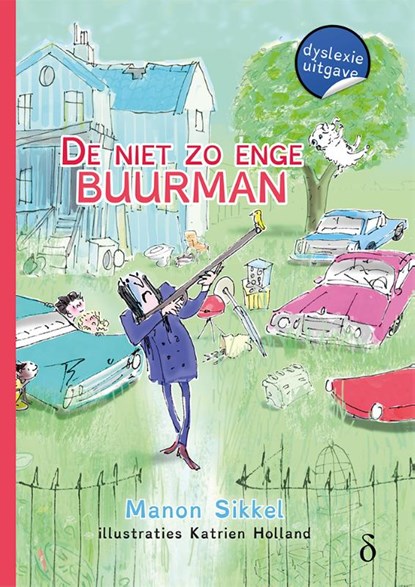 De niet zo enge buurman, Manon Sikkel - Gebonden - 9789463243117