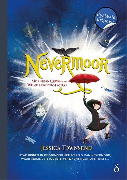 Nevermoor - Morrigan Crow en het Wondergenootschap - dyslexie uitgave, Jessica Townsend - Paperback - 9789463243247