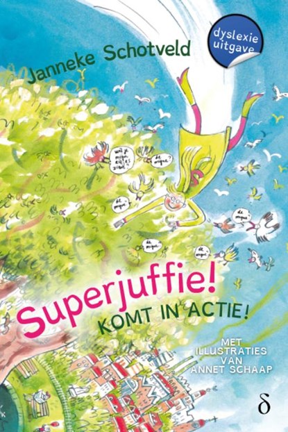 Superjuffie! komt in actie! deel 2, Janneke Schotveld - Gebonden - 9789463244893
