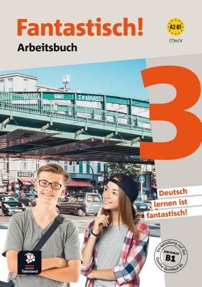 Fantastisch! 3 - Arbeitsbuch - Talenland versie A2-B1 Arbeitsbuch, niet bekend - Paperback - 9789463250986