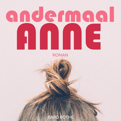Andermaal Anne, Bard Bothe - Luisterboek MP3 - 9789463270236