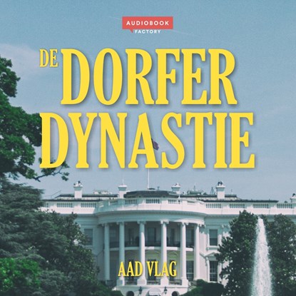 De Dorfer dynastie, Aad Vlag - Luisterboek MP3 - 9789463270465