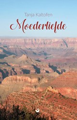 Moederliefde - Tanja Kaltofen - 9789463282970