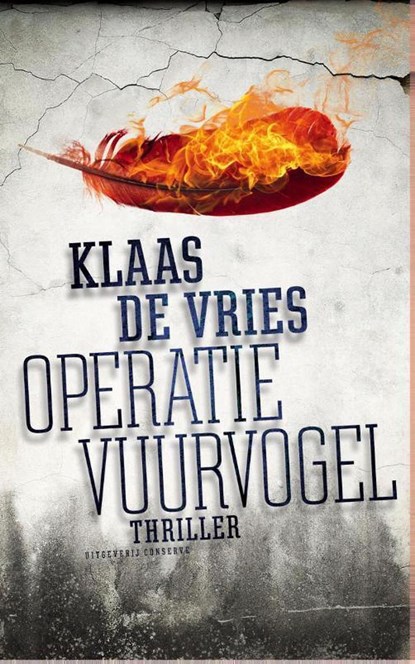 Operatie Vuurvogel, Klaas de Vries - Ebook - 9789463284608