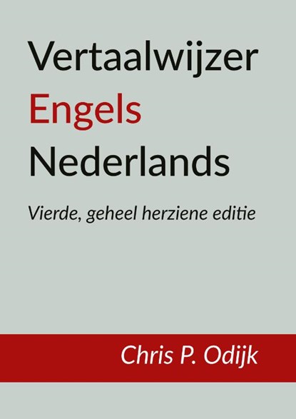 Vertaalwijzer Engels Nederlands, Chris P. Odijk - Paperback - 9789463286169