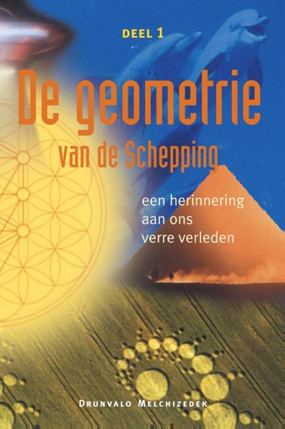 De geometrie van de Schepping, Drunvalo Melchizedek - Paperback - 9789463310024