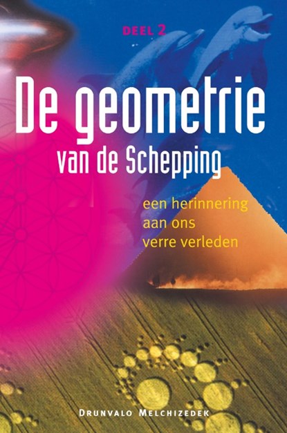 De geometrie van de schepping deel 2, Melchizedek Drunvalo - Paperback - 9789463310031