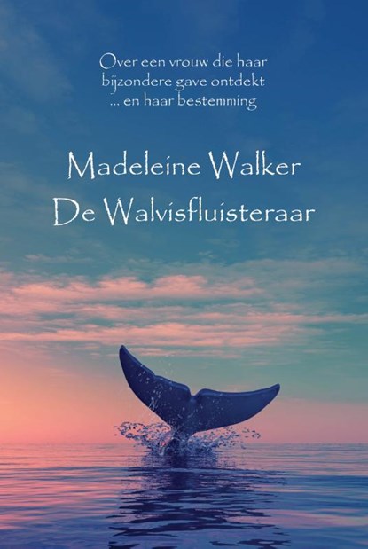 De Walvisfluisteraar, Madeleine Walker - Paperback - 9789463310444