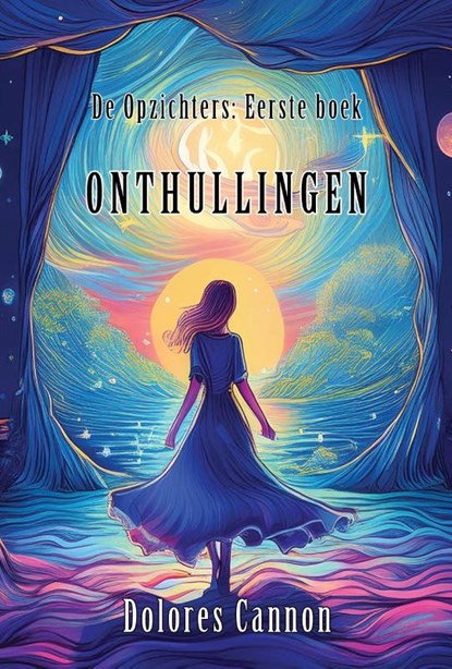 Onthullingen, Dolores Cannon - Paperback - 9789463310536