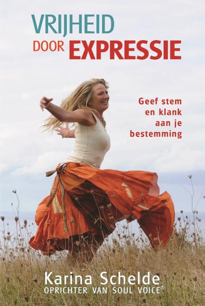Vrijheid door Expressie, Karina Schelde - Paperback - 9789463310550