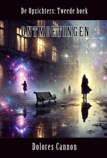 Ontmoetingen, Dolores Cannon - Paperback - 9789463310635