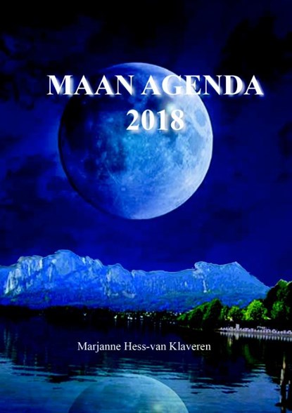 Maanagenda 2018, Marjanne Hess-van Klaveren - Gebonden - 9789463318075