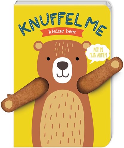Knuffel me, kleine beer!, Helmi Verbakel - Gebonden - 9789463332576