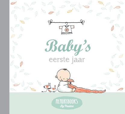 Baby's eerste jaar, Pauline Oud - Gebonden - 9789463336048