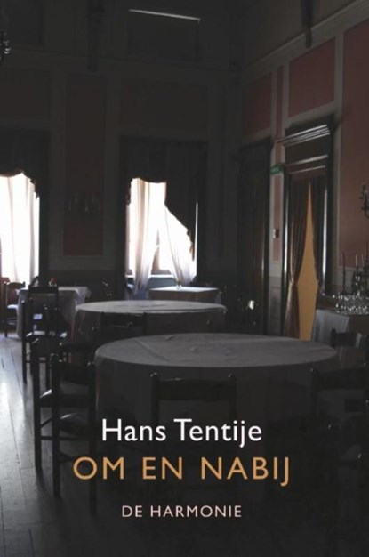 Om en nabij, Hans Tentije - Paperback - 9789463360029