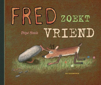 Fred zoekt vriend, Pépé Smit - Gebonden - 9789463360395