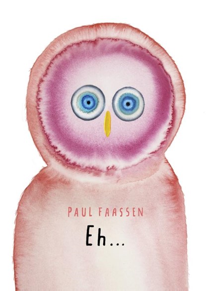 Eh..., Paul Faassen - Gebonden - 9789463360586