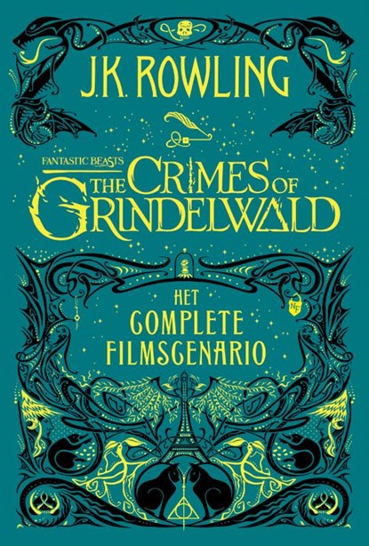 Fantastic Beasts: The Crimes of Grindelwald, J.K. Rowling - Paperback - 9789463360647
