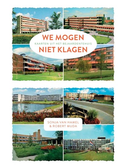 We mogen niet klagen, Sonja van Hamel ; Robert Muda - Paperback - 9789463360753