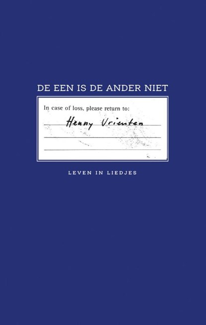 De een is de ander niet, Henny Vrienten - Paperback - 9789463360937