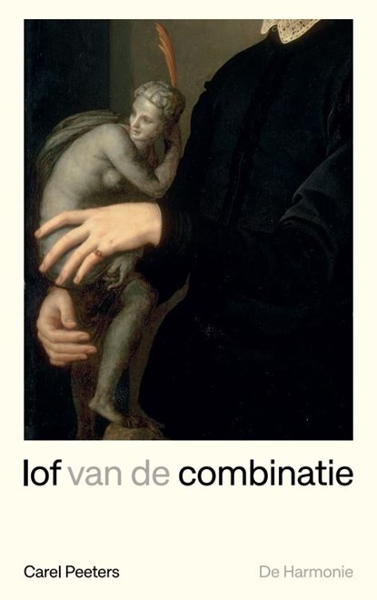 Lof van de combinatie, Carel Peeters - Paperback - 9789463361453