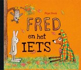 Fred en het iets, Pépé Smit -  - 9789463361811