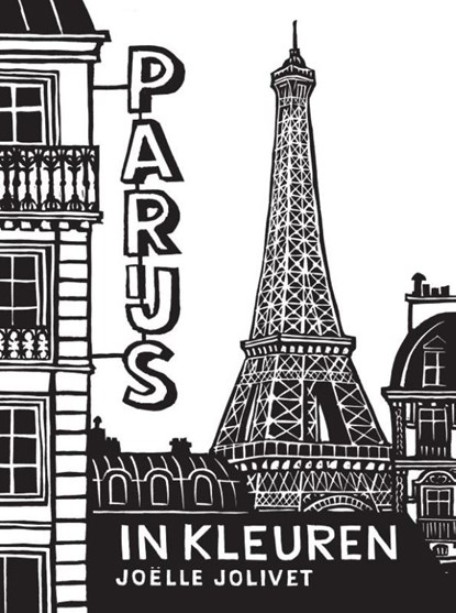 Parijs in kleuren, Joëlle Jolivet - Paperback - 9789463362085