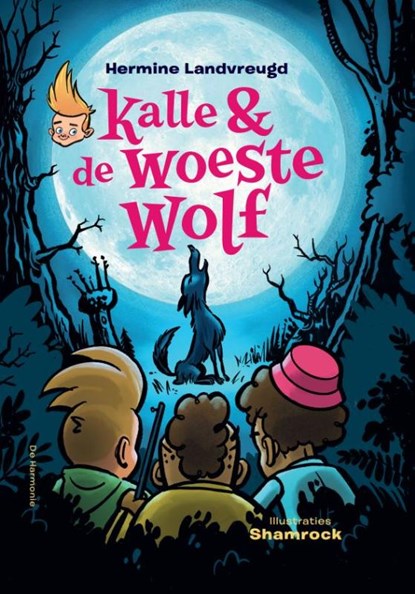 Kalle en de woeste wolf, Hermine Landvreugd - Gebonden - 9789463362245