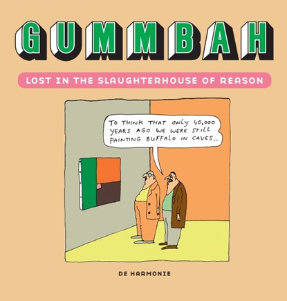 Lost in the slaughterhouse of reason, Gummbah - Gebonden - 9789463362436