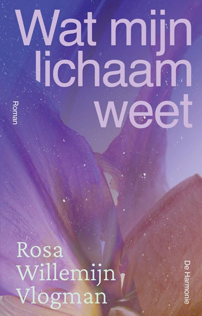 Wat mijn lichaam weet, Rosa Willemijn Vlogman - Ebook - 9789463362733