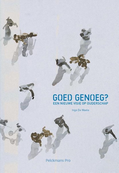 Goed genoeg?, Inge de Waele - Paperback - 9789463370158