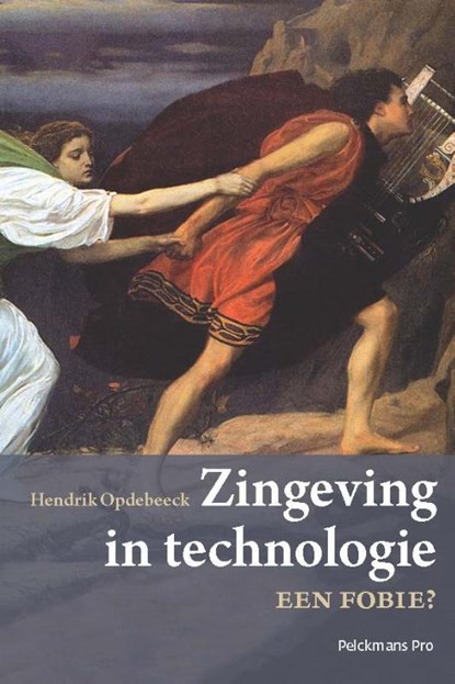 Zingeving in technologie een fobie?, Opdebeeck Hendrik - Paperback - 9789463370172