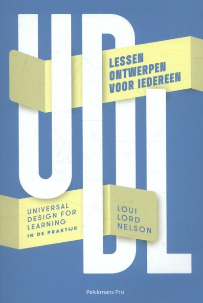 UDL-universal design for learning in de praktijk, Nelson Loui Lord - Paperback - 9789463370202