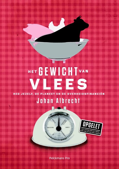 Het gewicht van vlees, Albrecht Johan - Ebook - 9789463370264