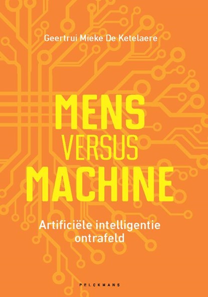 Mens versus machine, Geertrui Mieke De Ketelaere - Paperback - 9789463370912