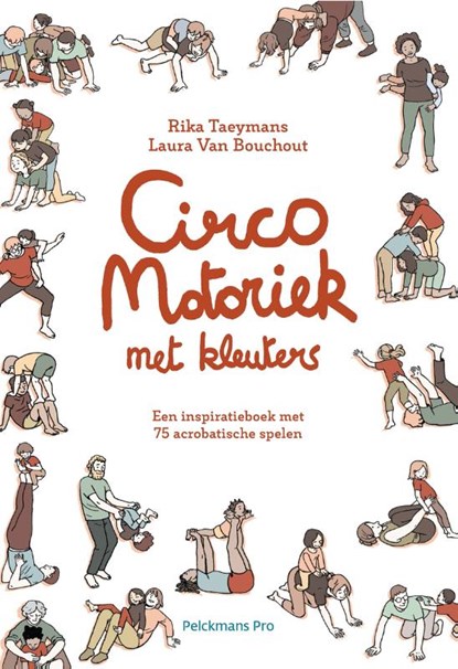 Circomotoriek met kleuters, Rika Taeymans ; Bouchout Laura Van - Paperback - 9789463371032