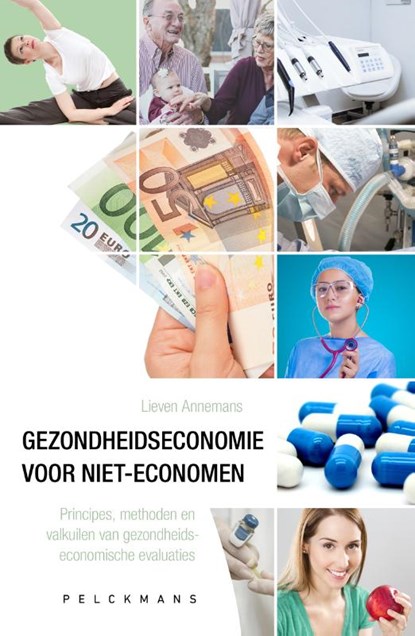 Gezondheidseconomie voor niet-economen, Lieven Annemans - Gebonden - 9789463371148